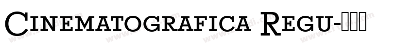 Cinematografica Regu字体转换